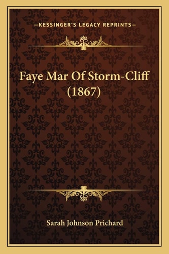 Faye Mar Of Storm-Cliff (1867)