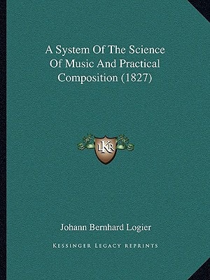 A System Of The Science Of Music And Practical Composition (1827)