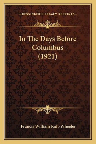 In The Days Before Columbus (1921)