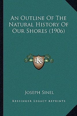 An Outline Of The Natural History Of Our Shores (1906)