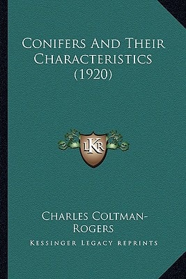 Conifers And Their Characteristics (1920)