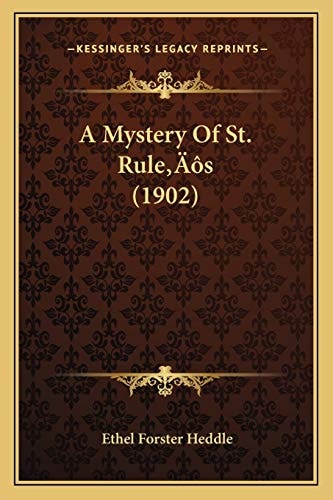 A Mystery Of St. Rule’s (1902)
