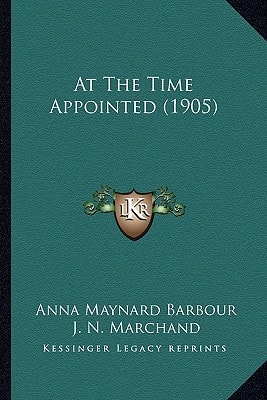 At The Time Appointed (1905)