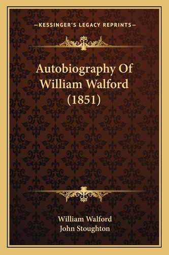 Autobiography Of William Walford (1851)
