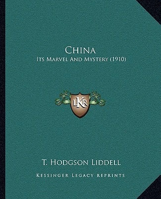 China: Its Marvel And Mystery (1910)