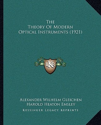 The Theory Of Modern Optical Instruments (1921)