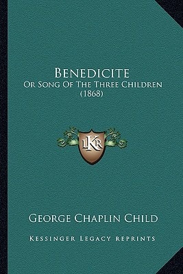 Benedicite: Or Song Of The Three Children (1868)