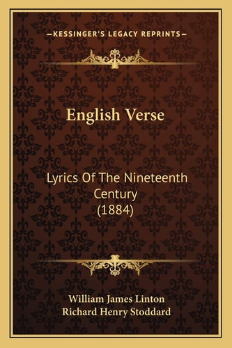 English Verse: Lyrics Of The Nineteenth Century (1884)
