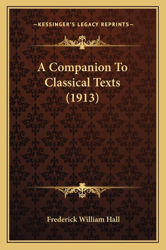 A Companion To Classical Texts (1913)