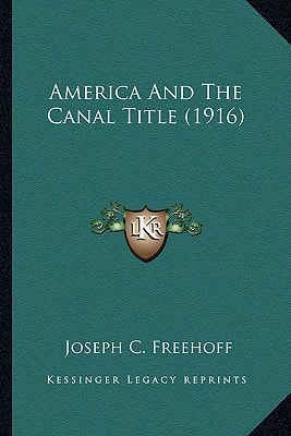 America And The Canal Title (1916)