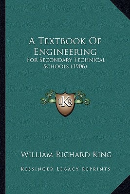 A Textbook Of Engineering: For Secondary Technical Schools (1906)
