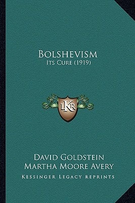 Bolshevism: Its Cure (1919)