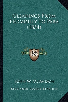 Gleanings From Piccadilly To Pera (1854)
