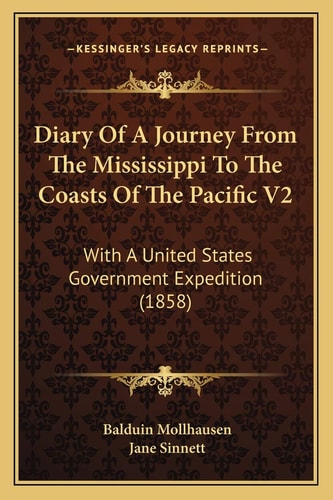 Diary Of A Journey From The Mississippi To The Coasts Of The Pacific V2: With A United States Government Expedition (1858)