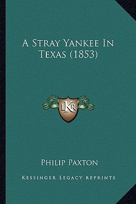 A Stray Yankee In Texas (1853)