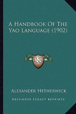 A Handbook Of The Yao Language (1902)