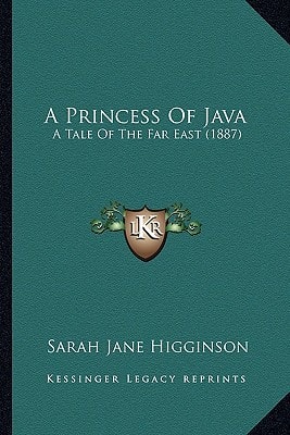 A Princess Of Java: A Tale Of The Far East (1887)