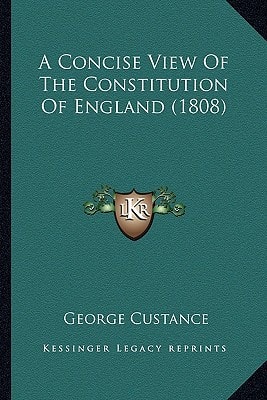 A Concise View Of The Constitution Of England (1808)