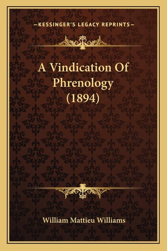 A Vindication Of Phrenology (1894)