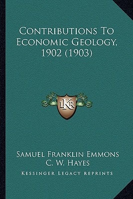 Contributions To Economic Geology, 1902 (1903)