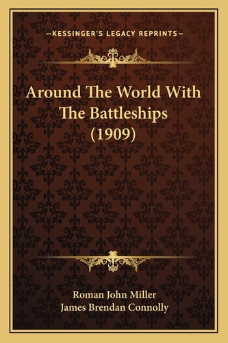 Around The World With The Battleships (1909)