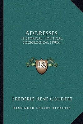 Addresses: Historical, Political, Sociological (1905)