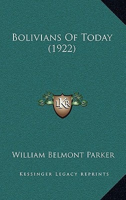 Bolivians Of Today (1922)