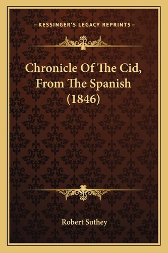 Chronicle Of The Cid, From The Spanish (1846)