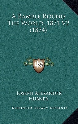 A Ramble Round The World, 1871 V2 (1874)