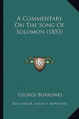 A Commentary On The Song Of Solomon (1853)