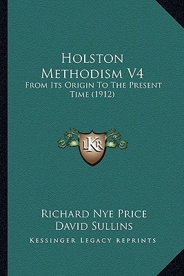Holston Methodism V4: From Its Origin To The Present Time (1912)