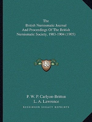 The British Numismatic Journal And Proceedings Of The British Numismatic Society, 1903-1904 (1905)