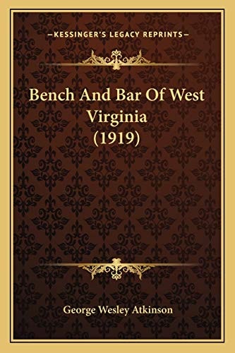 Bench And Bar Of West Virginia (1919)