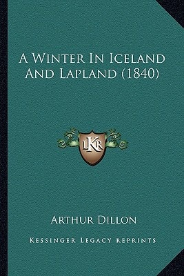 A Winter In Iceland And Lapland (1840)