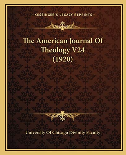 The American Journal Of Theology V24 (1920)