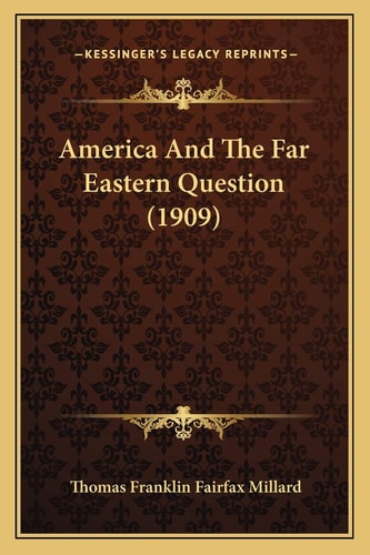 America And The Far Eastern Question (1909)