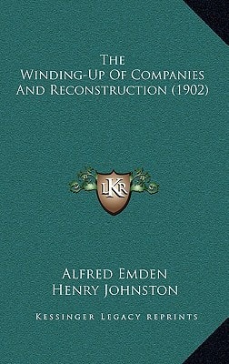 The Winding-Up Of Companies And Reconstruction (1902)