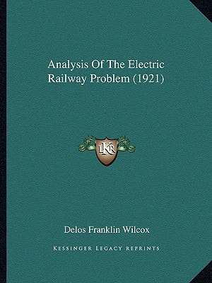 Analysis Of The Electric Railway Problem (1921)