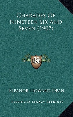 Charades Of Nineteen Six And Seven (1907)