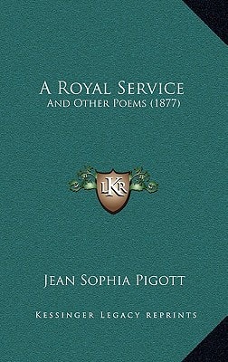 A Royal Service: And Other Poems (1877)
