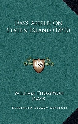Days Afield On Staten Island (1892)