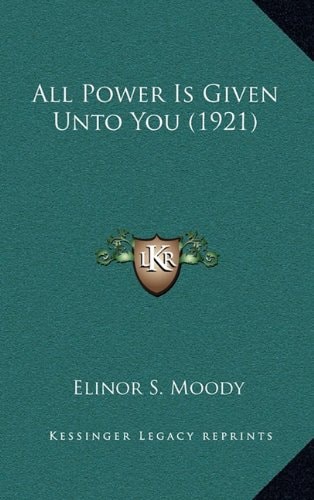 All Power Is Given Unto You (1921)