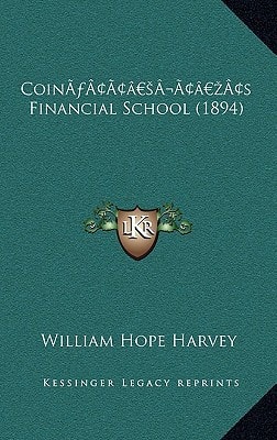 Coin’s Financial School (1894)