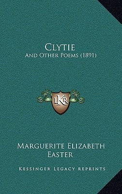 Clytie: And Other Poems (1891)