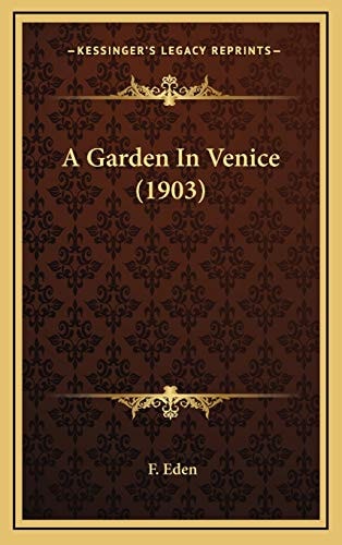 A Garden In Venice (1903)