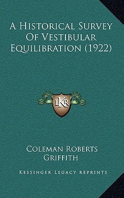 A Historical Survey Of Vestibular Equilibration (1922)