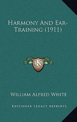 Harmony And Ear-Training (1911)