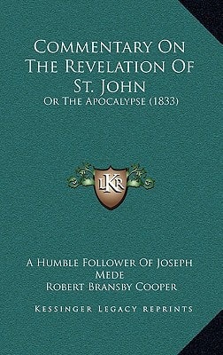 Commentary On The Revelation Of St. John: Or The Apocalypse (1833)
