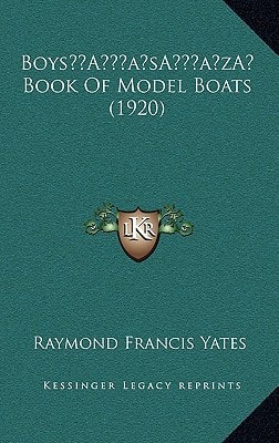 Boys’ Book Of Model Boats (1920)