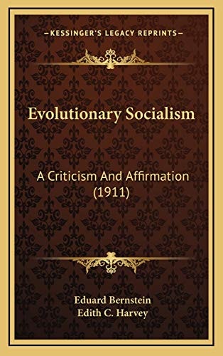 Evolutionary Socialism: A Criticism And Affirmation (1911)